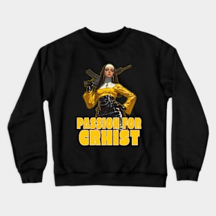 Passion for christ 4 Crewneck Sweatshirt